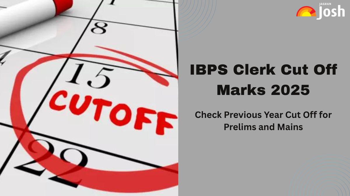 IBPS Clerk Cut Off 2025: Check Expected & Previous Year Cutoff Marks for Prelims