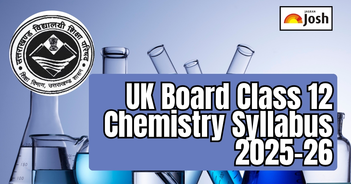 UK Board Class 12 Chemistry Syllabus 2025-26: Download FREE PDF
