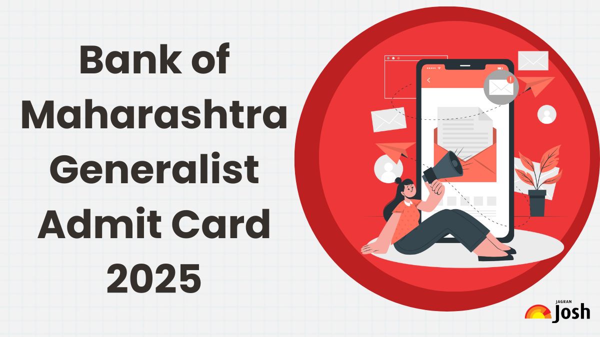 Bank of Maharashtra Admit Card 2025 Released at bankofmaharashtra.in, Download Generalist Officer Hall Ticket PDF - Link Here