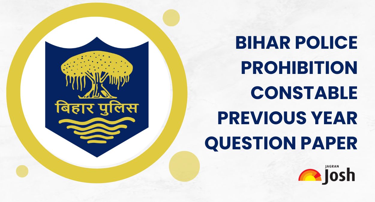 Bihar Police Prohibition Constable Previous Year Question Paper: Download PDF with Solutions