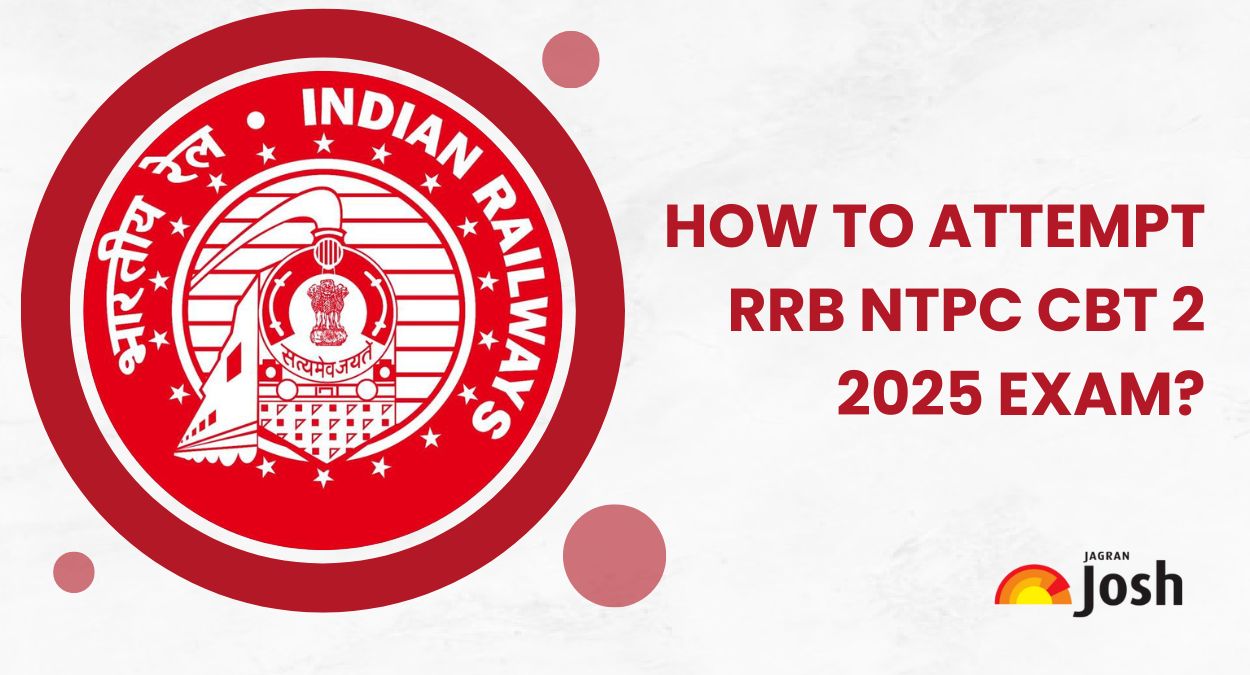 How to Attempt RRB NTPC CBT 2 2025 Exam: Tips, Strategy & Time Management
