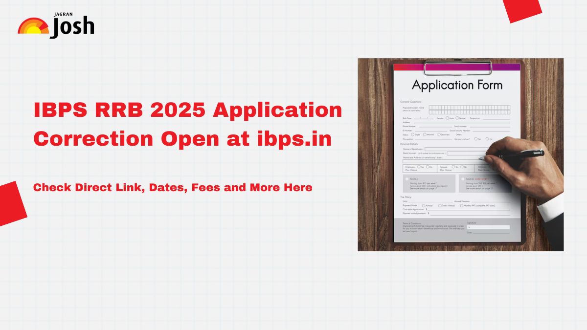 IBPS RRB Apply Online 2025: Application Correction Now Open at ibps.in, Check Steps to Make Changes Here