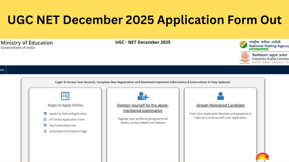 UGC NET December 2025 Application Form Out at ugcnet.nta.ac.in: Check Eligibility, Last Date and More