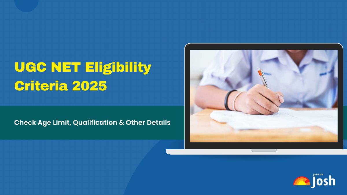 UGC NET Eligibility Criteria 2025: Check Age Limit & Qualification for JRF, Assistant Professor Posts
