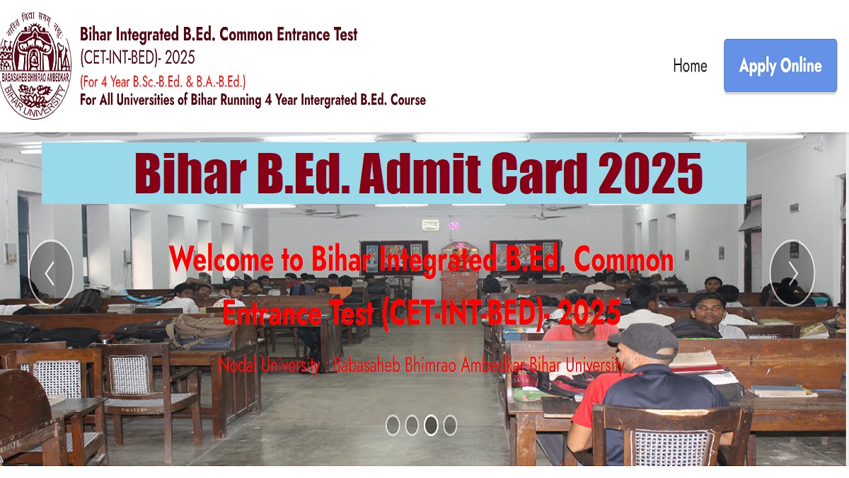 Bihar B.Ed. Admit Card 2025 Released at biharcetintbed-brabu.in, Download Bihar Integrated B.Ed Entrance Exam Admit Card PDF - Link Here