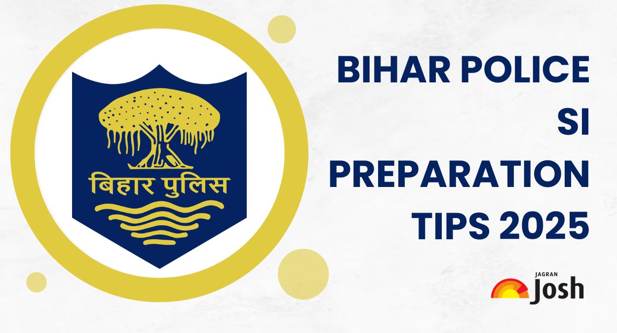 Bihar Police SI Preparation Tips 2025: Check Day Wise Study Plan, Tricks & Strategy to Crack Exam