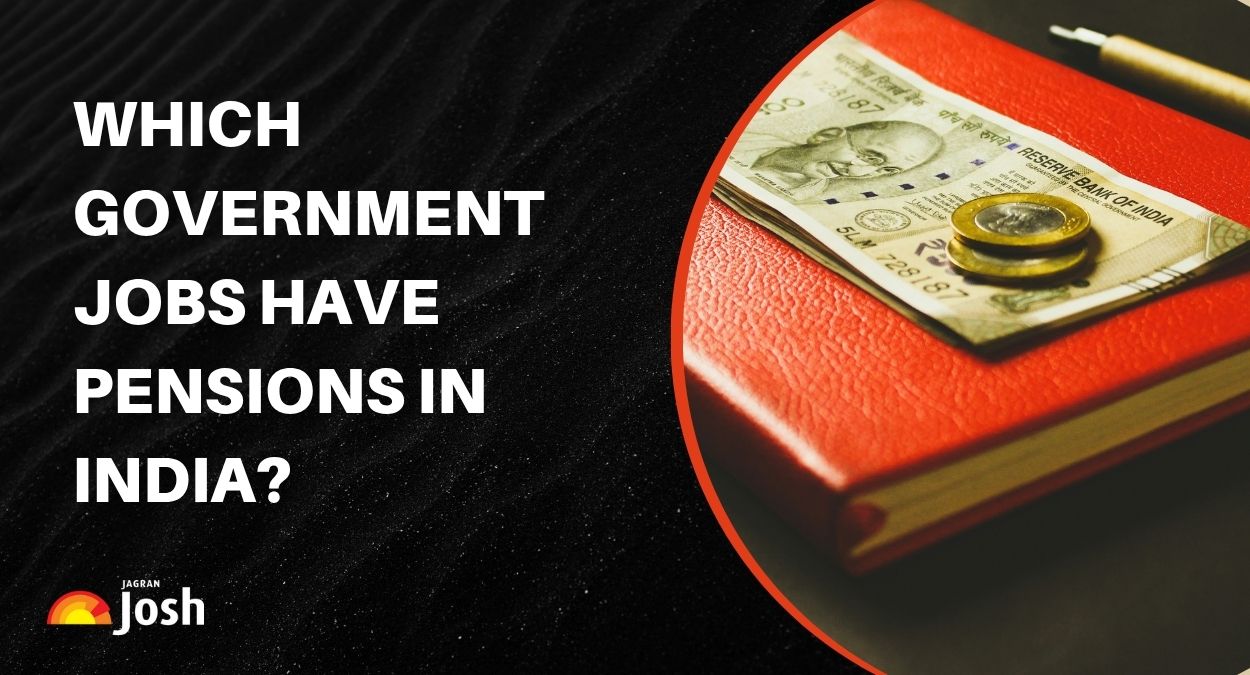 Which Government Jobs Offer Pension in India?