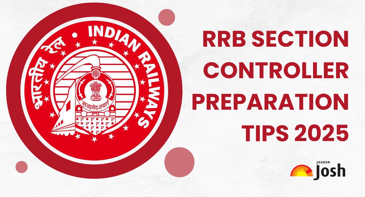 RRB Section Controller 2025 Exam Preparation Tips: Check Subject Wise Strategy, Study Plan to Crack Exam