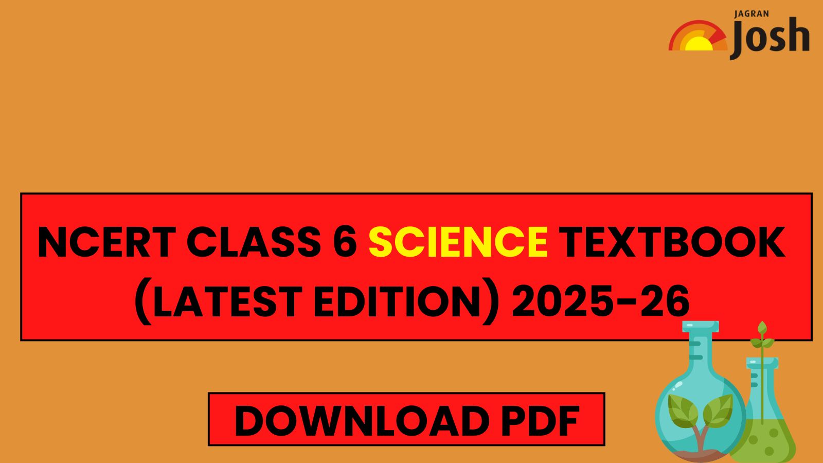 NCERT Book for Class 6 Science PDF (Revised Edition for 2025-26): Download In English And Hindi