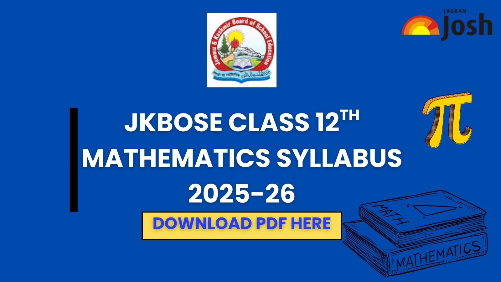 JKBOSE  Class 12th Syllabus 2025–26 Mathematics: Download PDF, Chapter-Wise Topics, and Marks Distribution