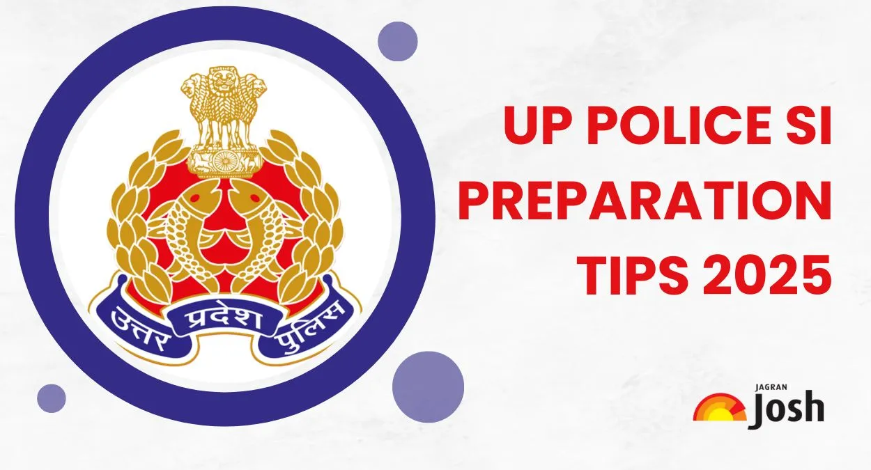 UP Police SI Preparation Tips 2025