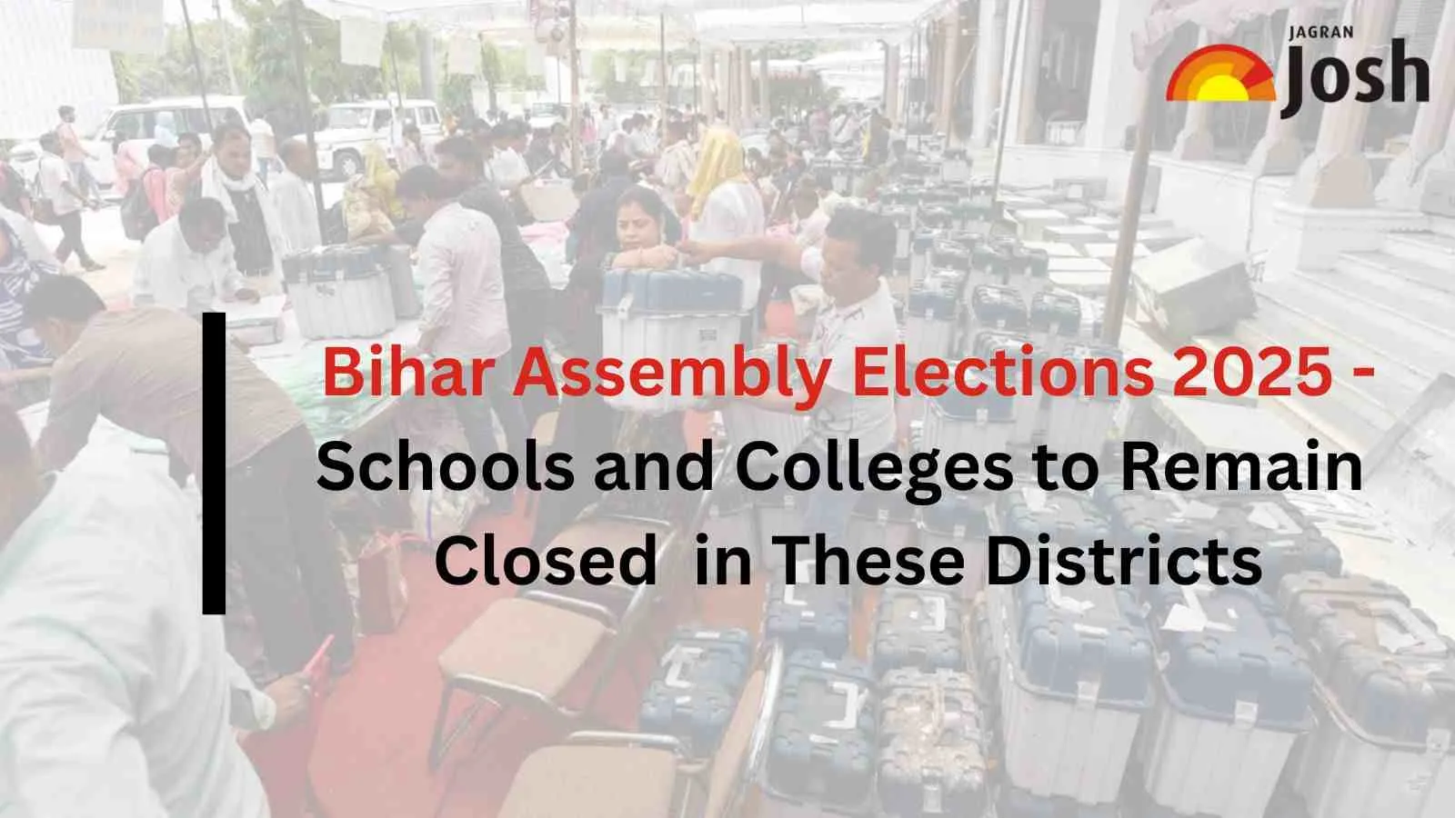 Bihar Assembly Elections 2025 - Schools Closed in These Districts