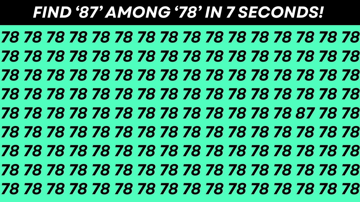 Visual Illusion: Only 3% Can Find '87' Among '78' In 7 Seconds!
