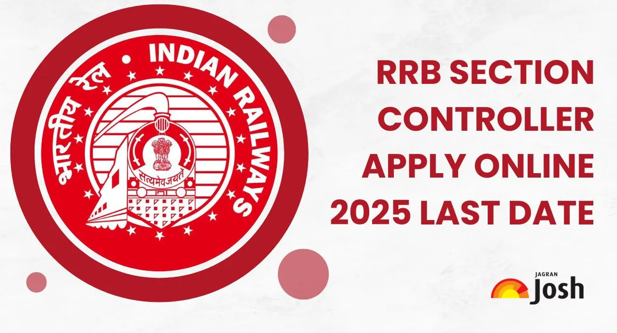 RRB Section Controller Recruitment 2025: Last Date to Apply Online