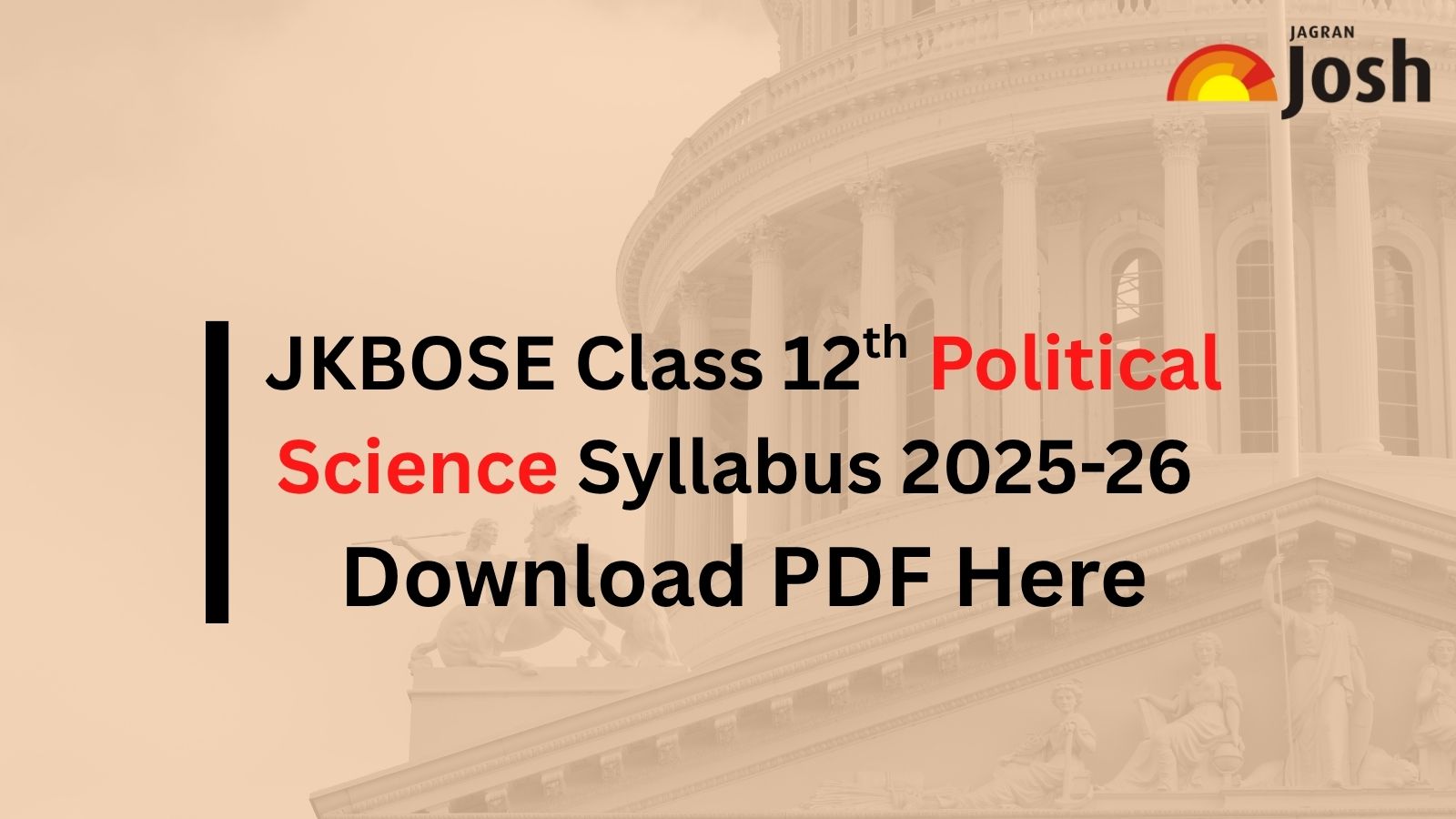 JKBOSE 12th Syllabus 2025–26 Political Science: Download PDF, Chapter-Wise Topics, and Marks Distribution