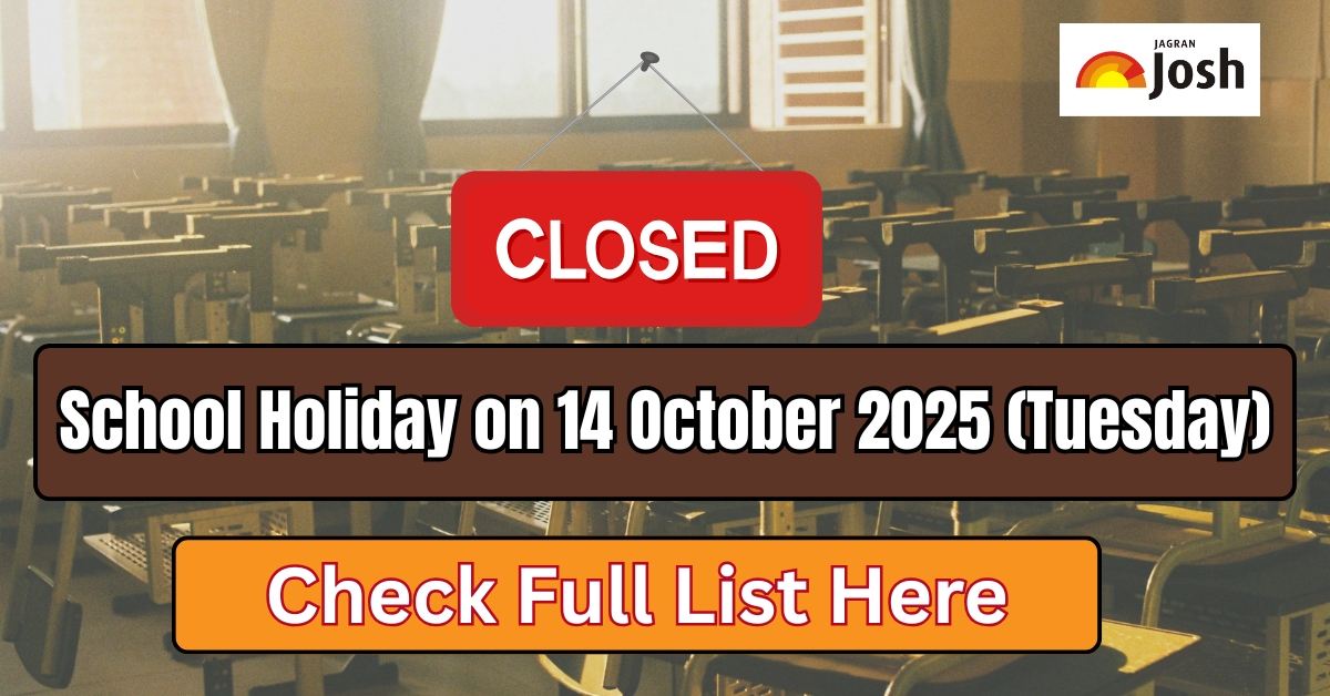 School Holiday on 14 October 2025 (Tuesday): Schools Closed in THESE States Due to Rain and Regional Festivals