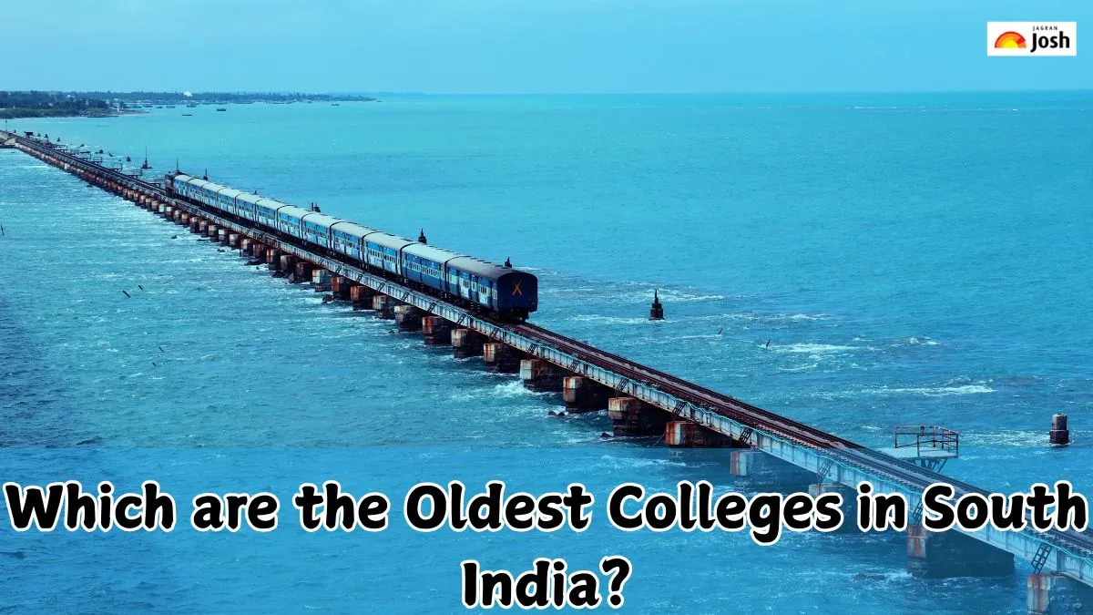 Which are the Oldest Colleges in South India?