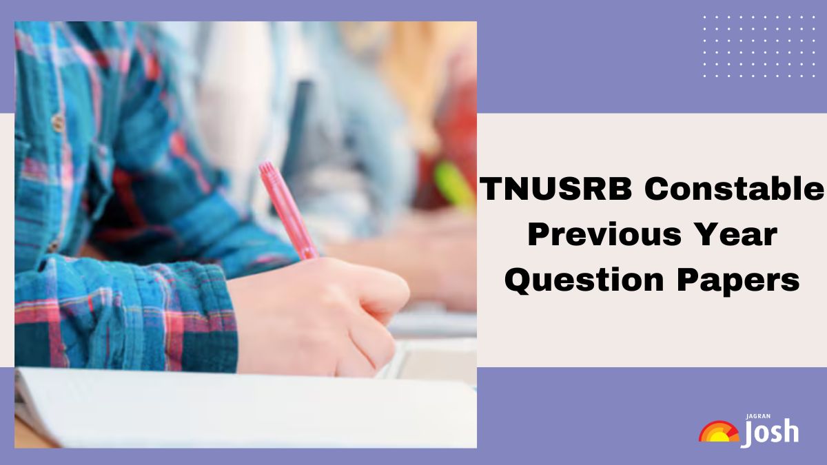 TNUSRB Constable Previous Year Question Paper, Download PDFs with Solutions