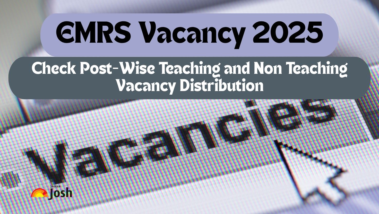 EMRS Vacancy 2025: Check Post-Wise Teaching and Non Teaching Vacancy Distribution