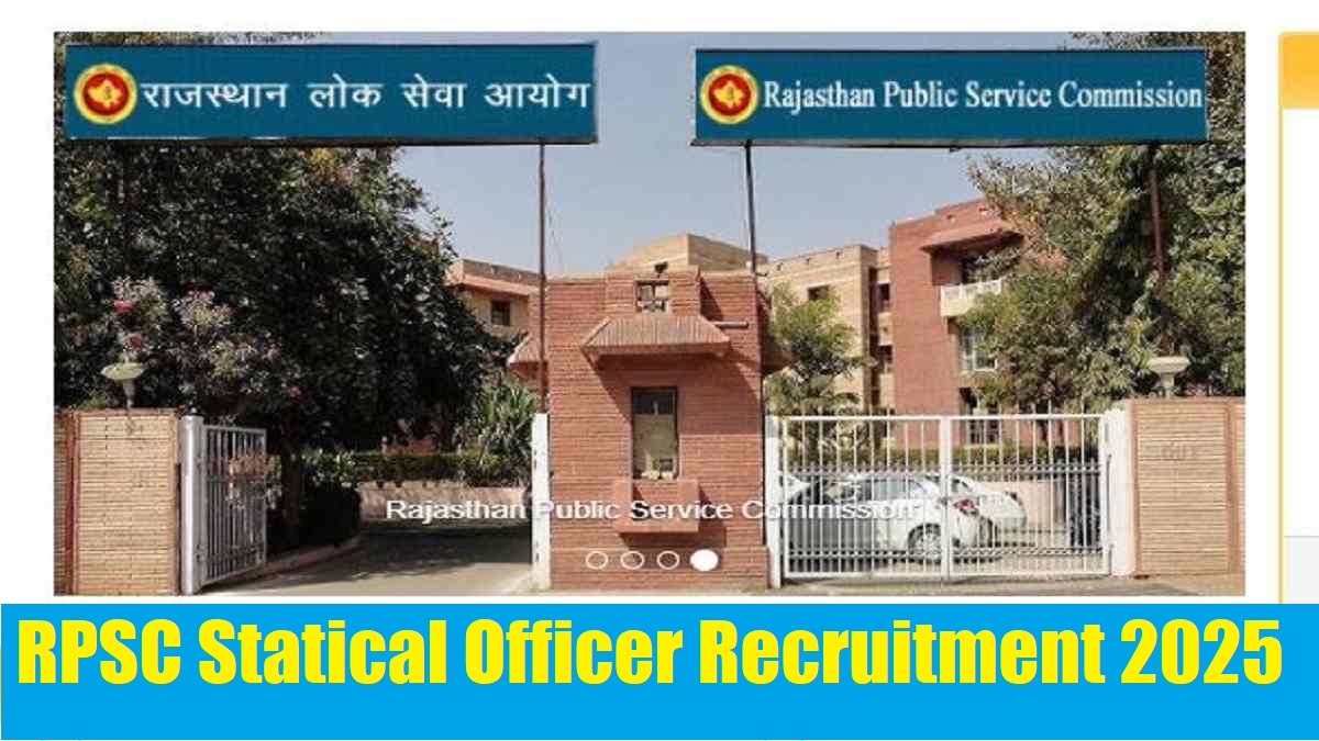 RPSC Statistical Officer Recruitment 2025 Notification Released for 113 Posts - Apply Online Begins From October 28th at rpsc.rajasthan.gov.in
