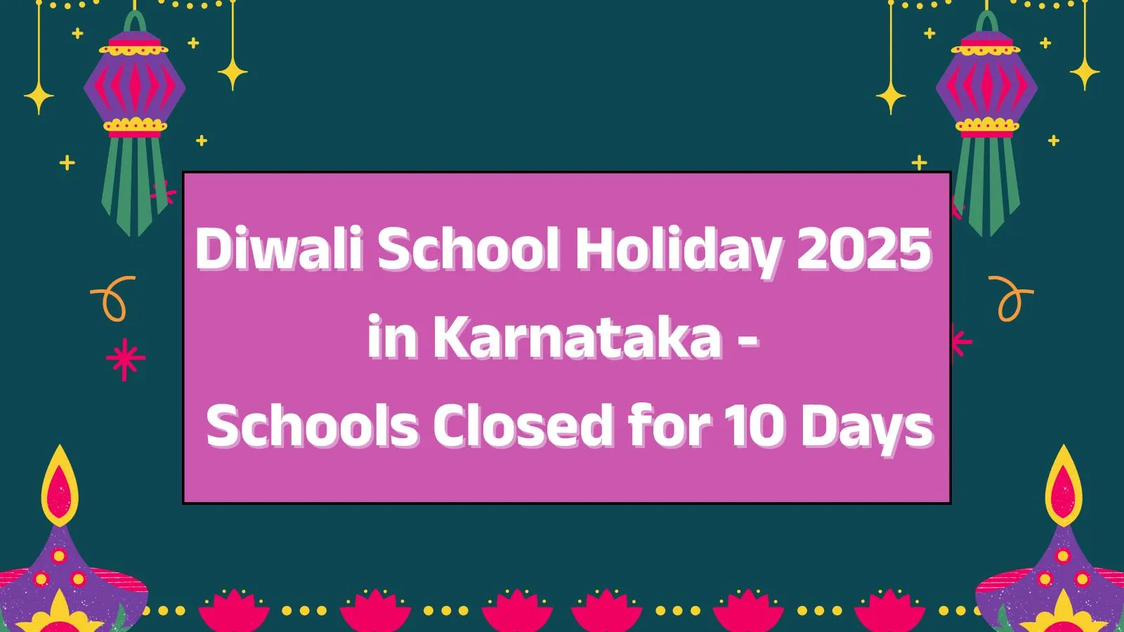 Diwali School Holiday 2025 in Karnataka