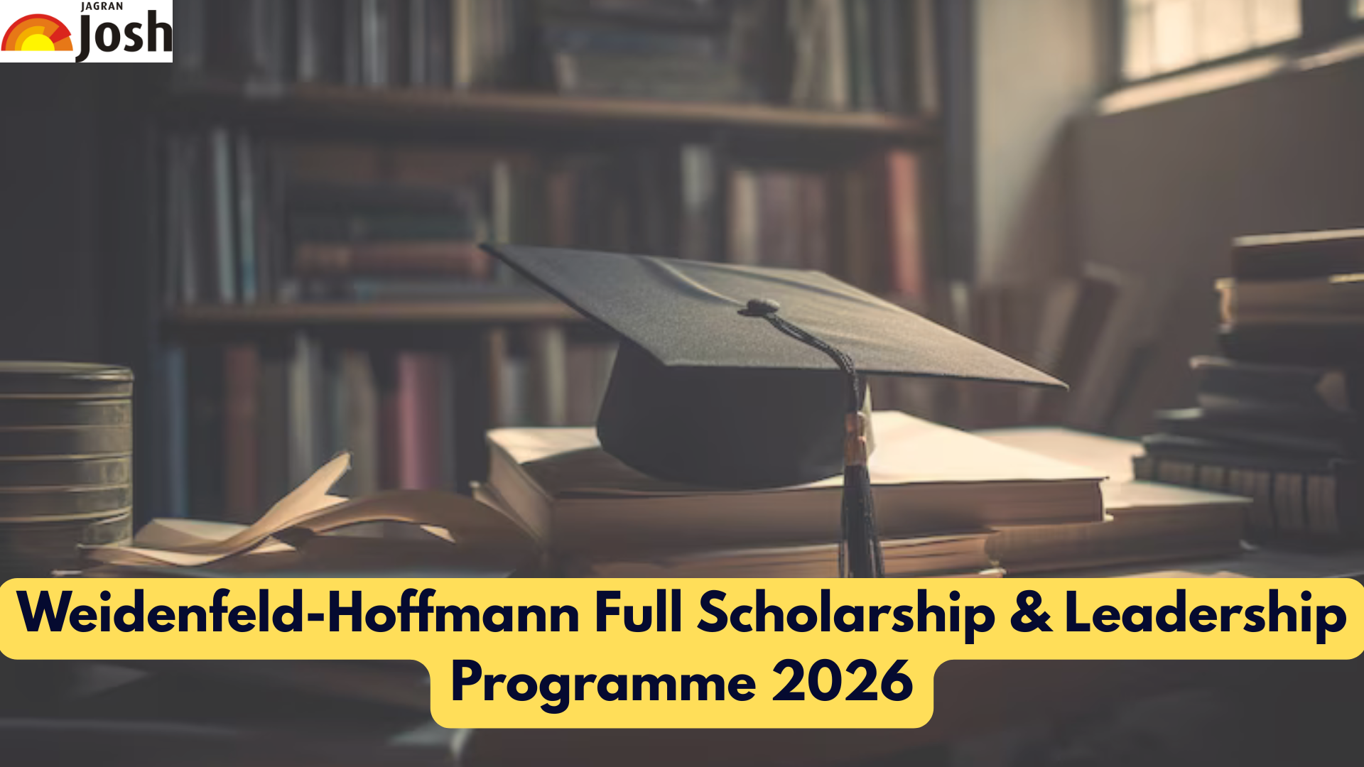 Oxford University Weidenfeld-Hoffmann Full Scholarship & Leadership Programme 2026