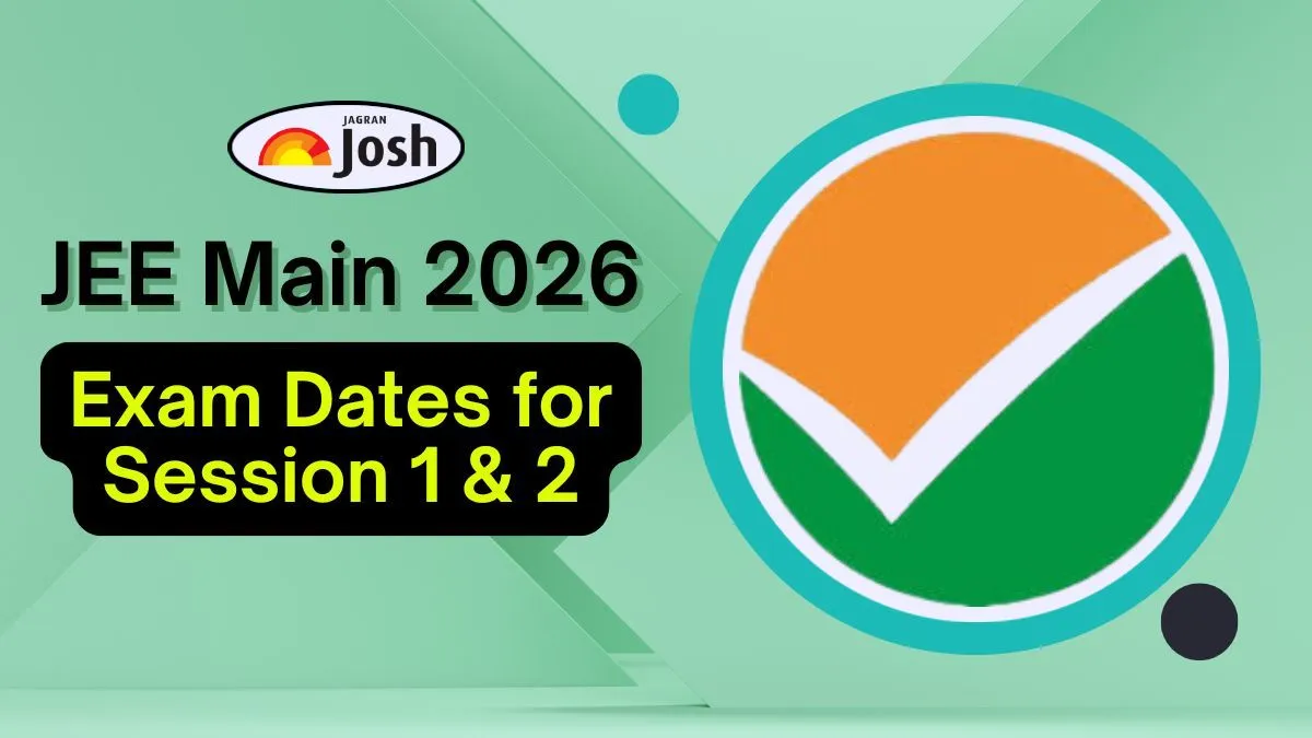 JEE Main 2026 Dates: Check JEE Main 2026 exam dates for January and April sessions, registration details, and official PDF notice.