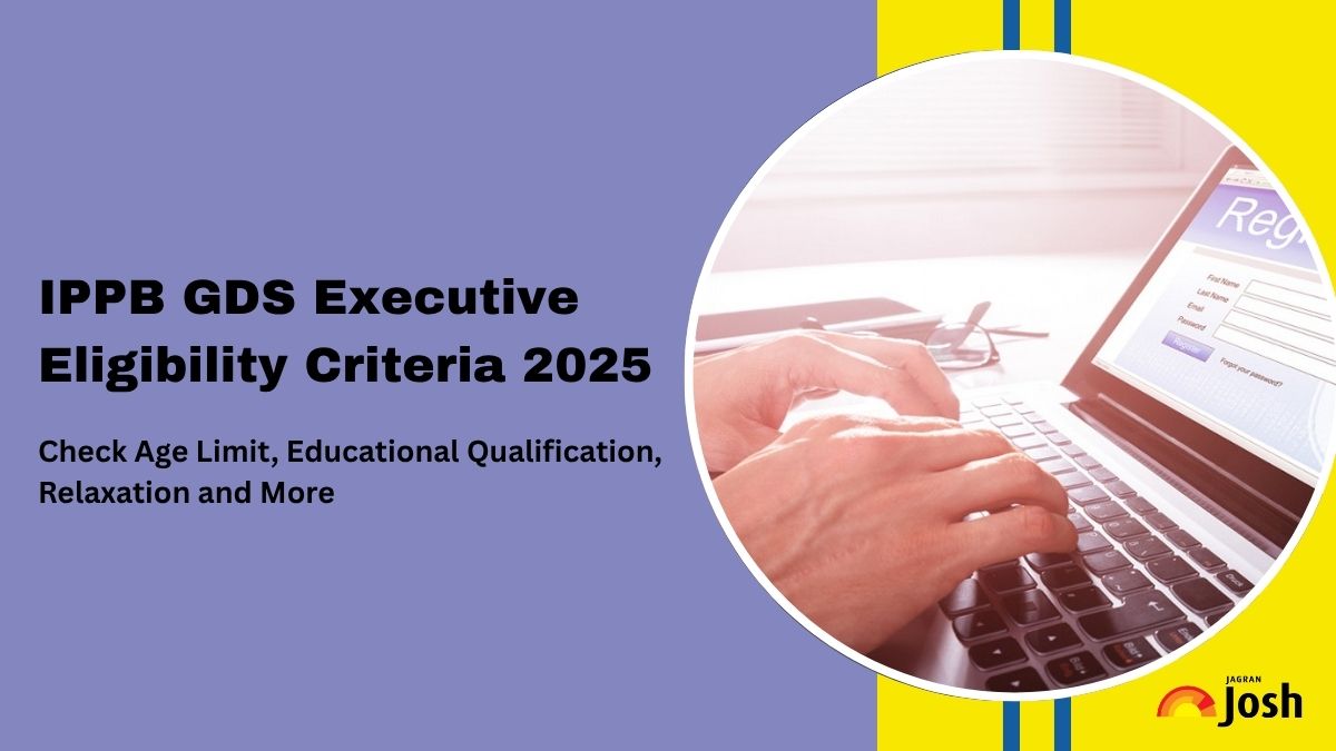 IPPB GDS Eligibility 2025: Check Age Limit, Educational Qualification & Selection Criteria