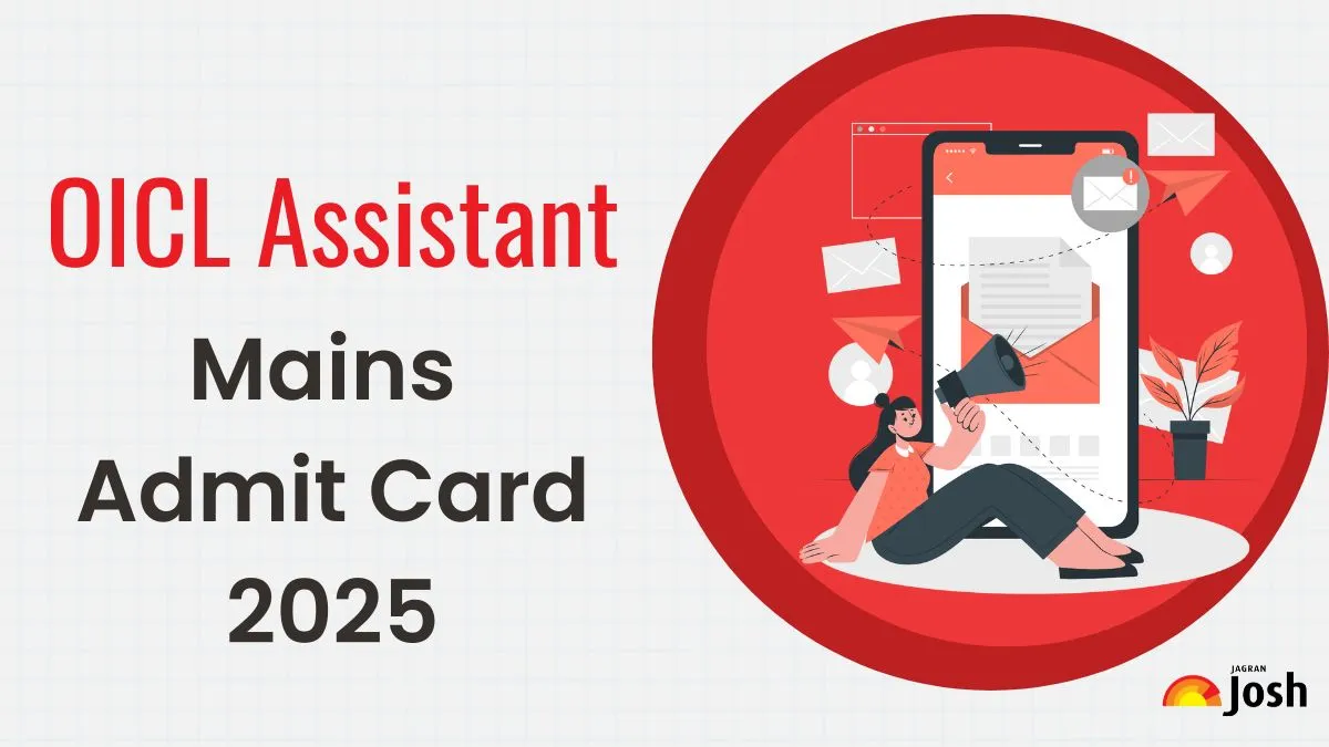 OICL Assistant Mains Admit Card 2025