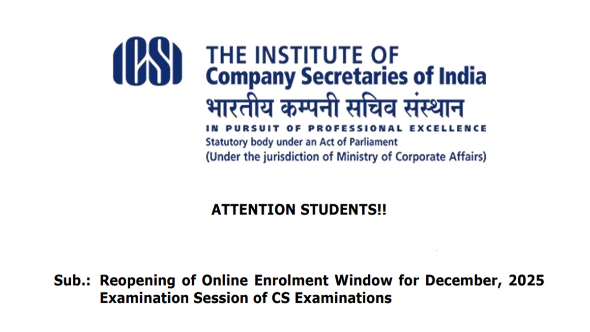 ICSI CS December 2025 Enrollment Window Reopens Today, Corrections from Oct 26 at icsi.edu