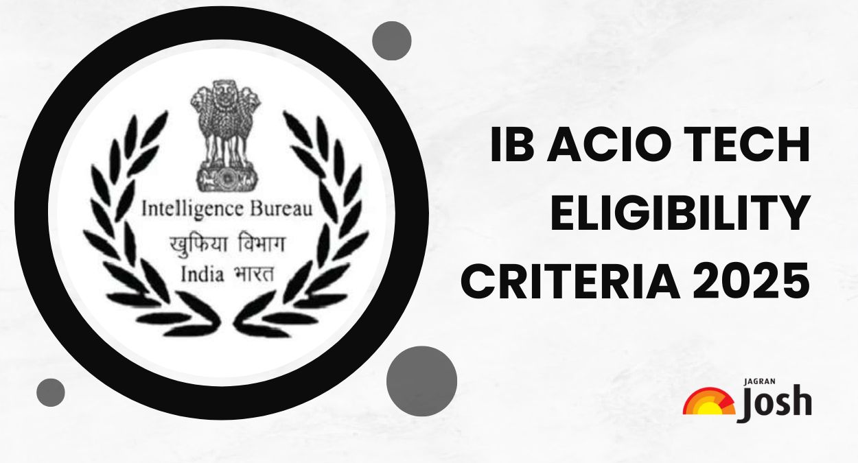 IB ACIO Tech Eligibility Criteria 2025, Age Limit, Educational Qualification & GATE Score Validity
