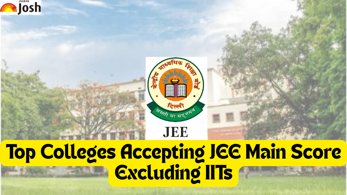 Which are the top colleges apart from IITs that accept the JEE Mains score?