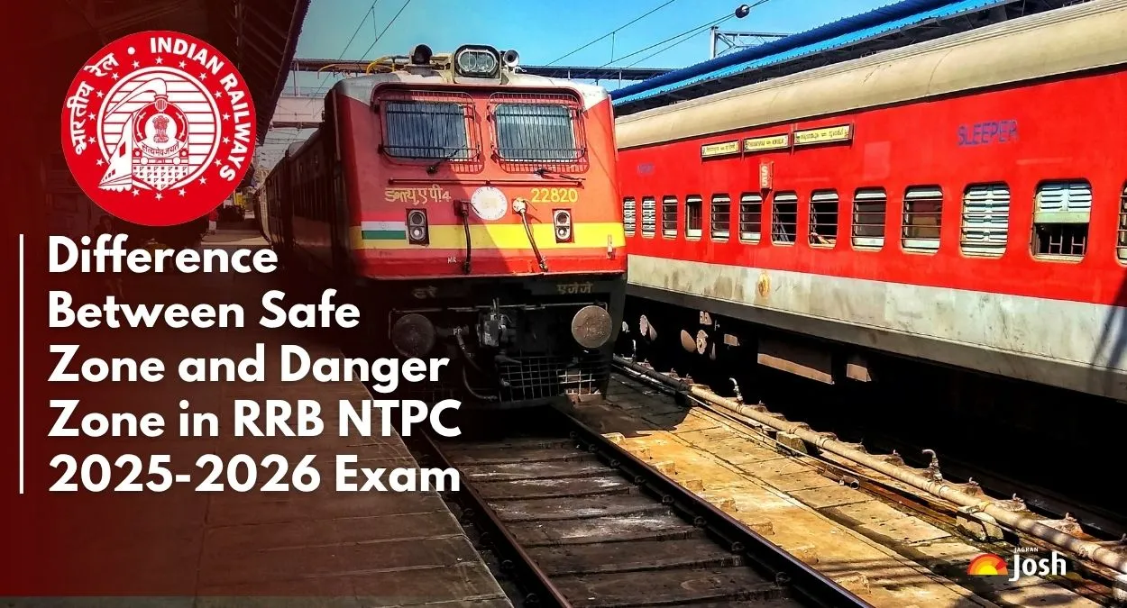Difference Between Safe Zone and Danger Zone in RRB NTPC 2025-2026 Exam