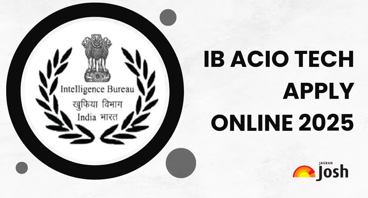 IB ACIO Tech Recruitment 2025: Apply Online Begins for 258 Grade-II/Technical Posts at mha.gov.in