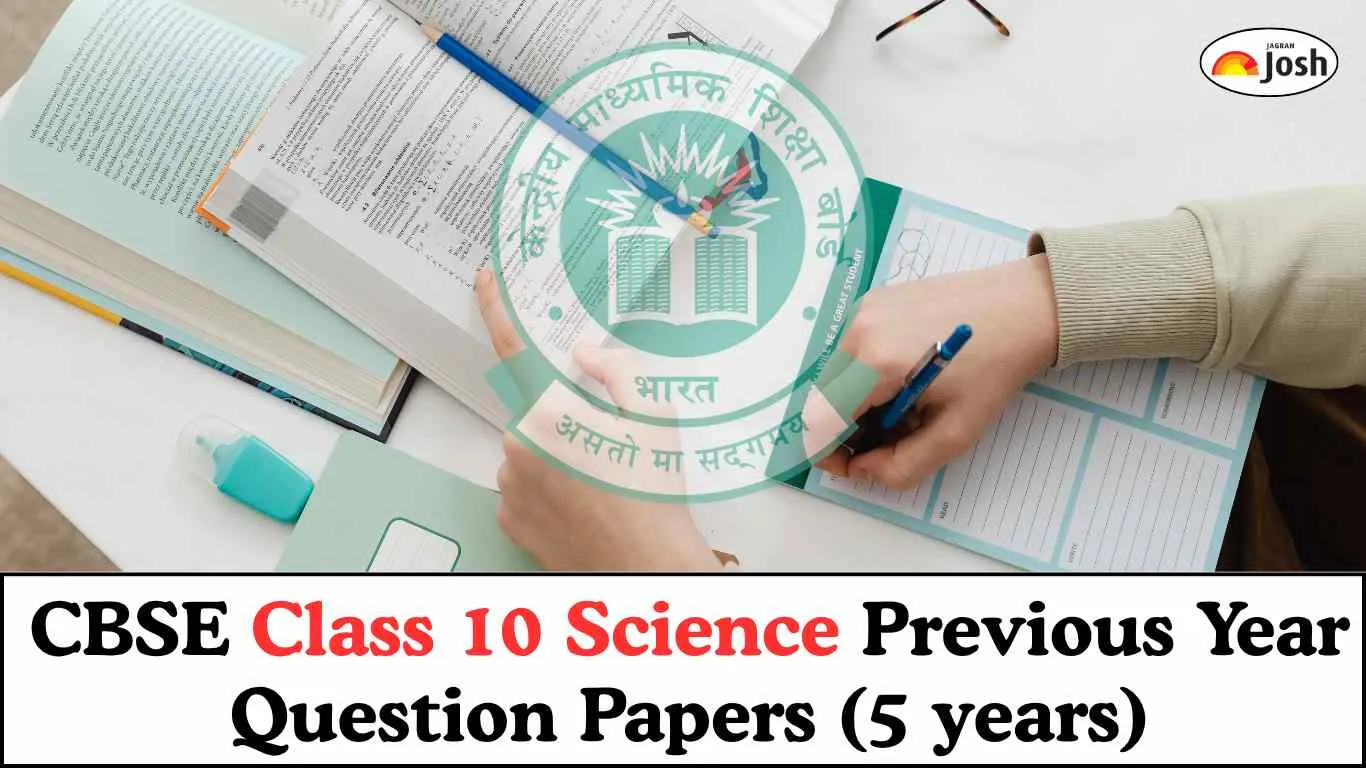 CBSE Class 10 Science Previous Year Question Paper, Download Last 5 Year Papers PDF