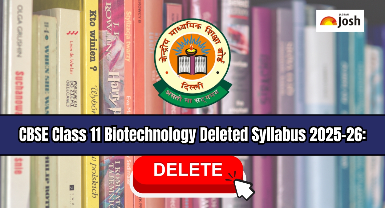 CBSE Class 11 Biotechnology Deleted Syllabus 2025-26: Check Removed Topics Here
