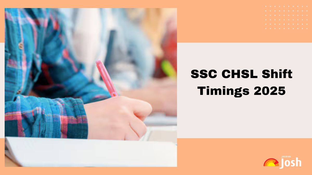 SSC CHSL Shift Timings 2025: Check Slot Timings, Schedule and Reporting Time Details