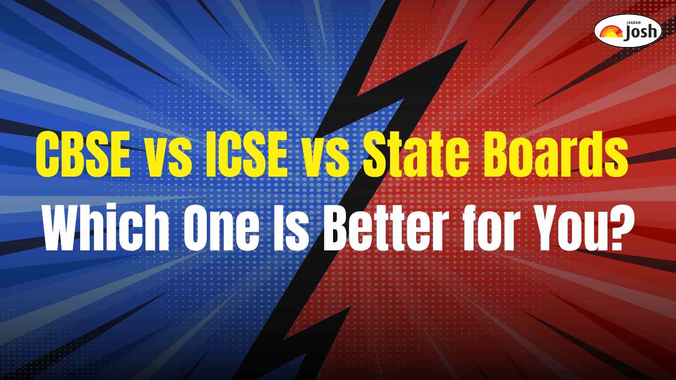 CBSE vs ICSE vs State Boards: Which Board is Right for Your Future?