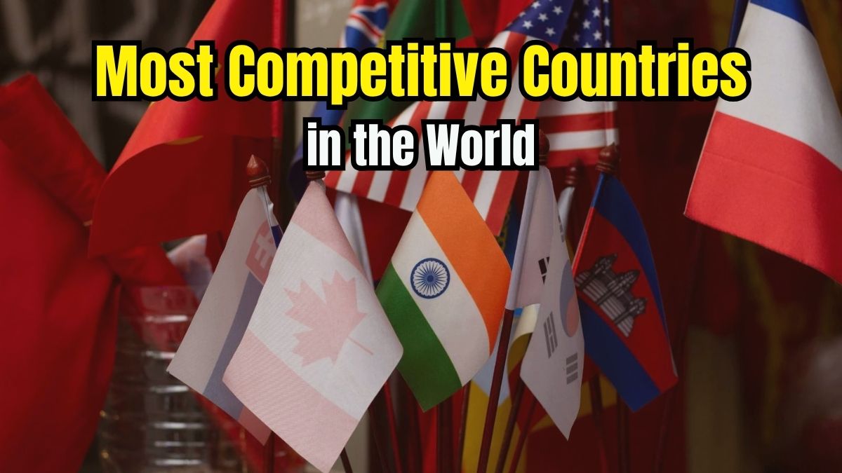 Top 10 Most Competitive Countries in the World; India is Ranked at…
