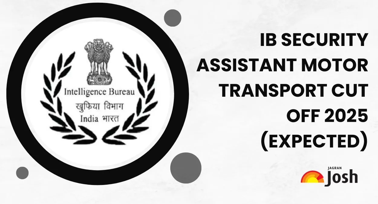 IB Security Assistant Motor Transport Cut Off 2025 (Expected)