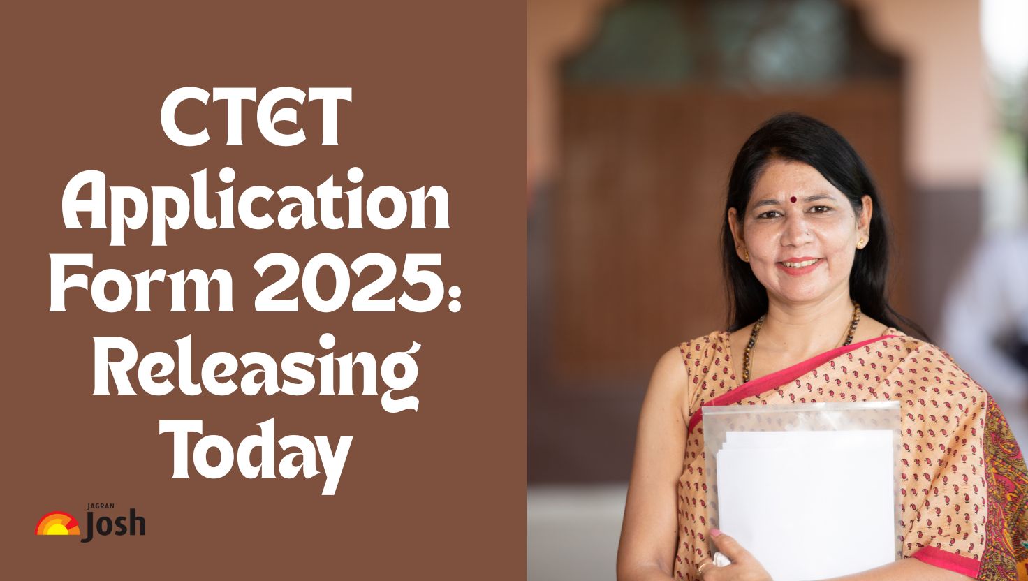CTET Application Form 2025 Releasing Today at ctet.nic.in, Check Registration Fees, Eligibility and More