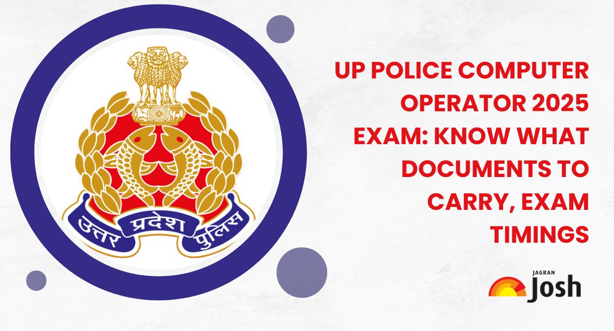 UP Police Computer Operator 2025 Exam Tomorrow: Know What Documents to Carry, Exam Timings and Key Highlights