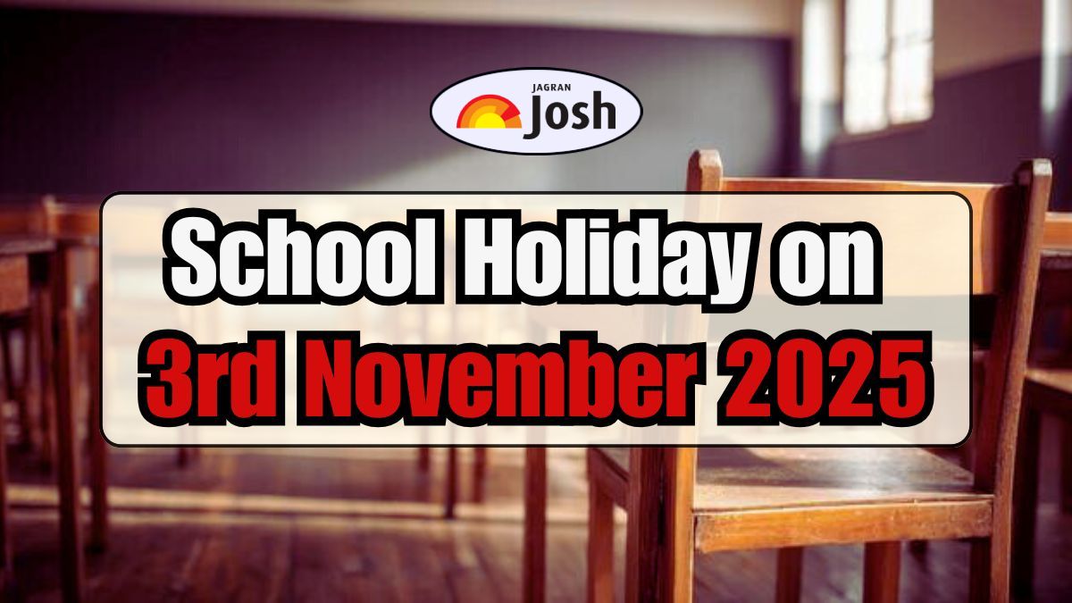School Holiday on November 3, 2025 (Monday): Schools in THESE States Closed Due to Rains and Regional Festivals