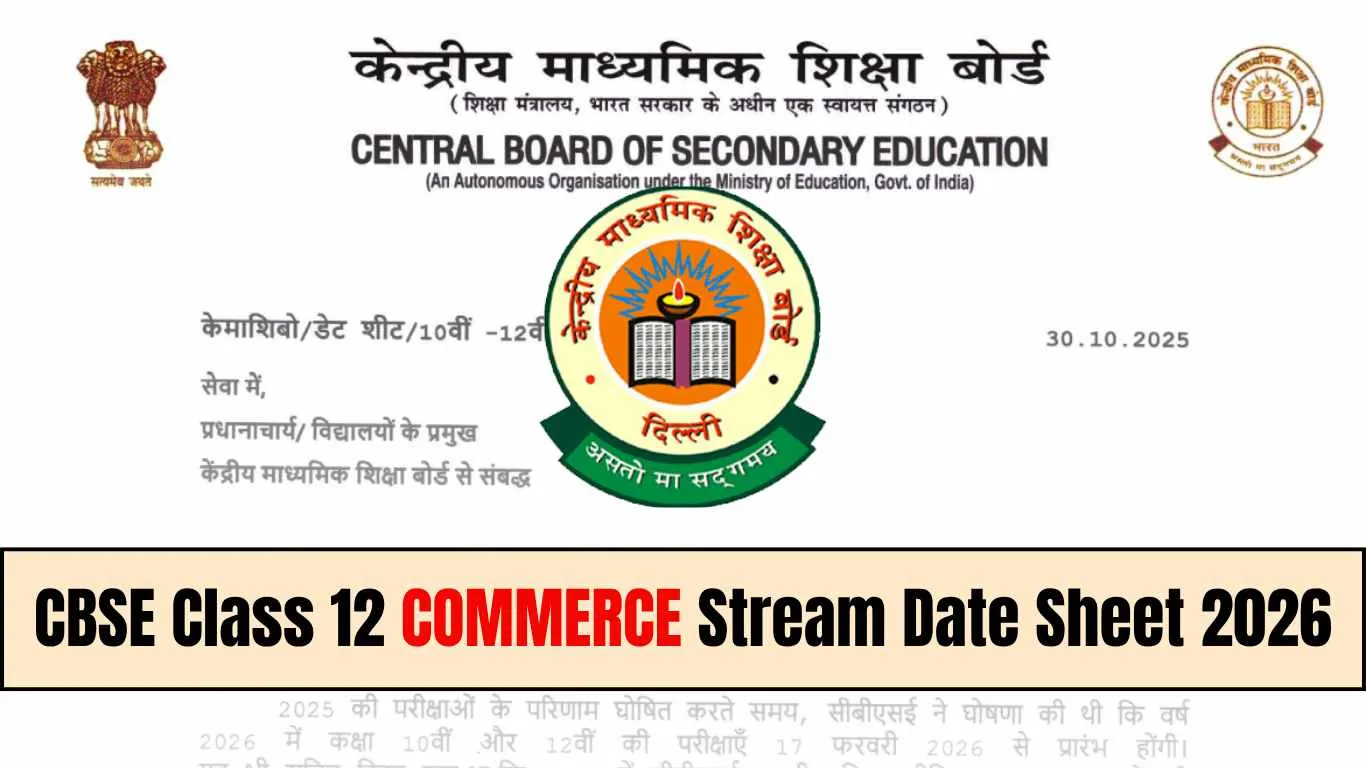 CBSE Class 12th Commerce stream Date Sheet 2026: Check Full Schedule Here!