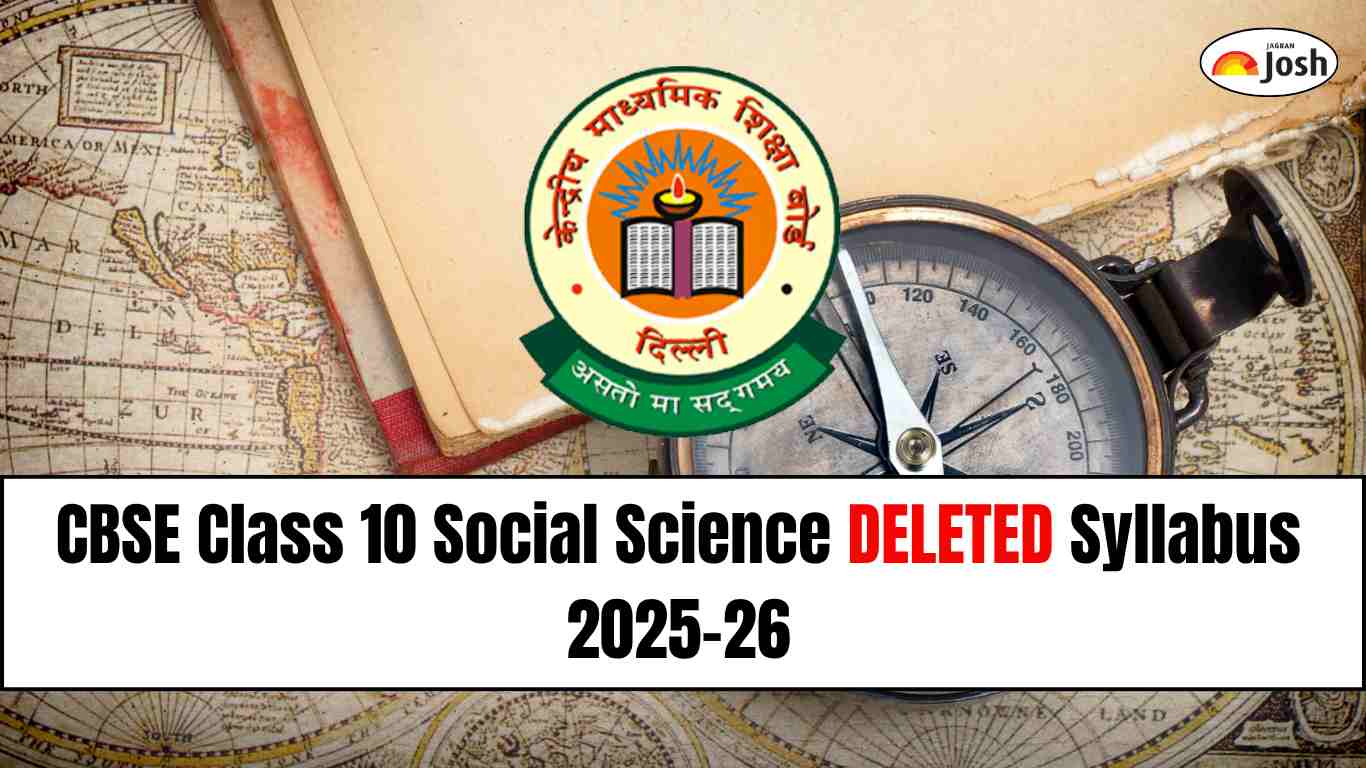 CBSE Class 10 Social Science Deleted Syllabus 2025-26: Check Chapter-Wise Topics, And Exercises Removed