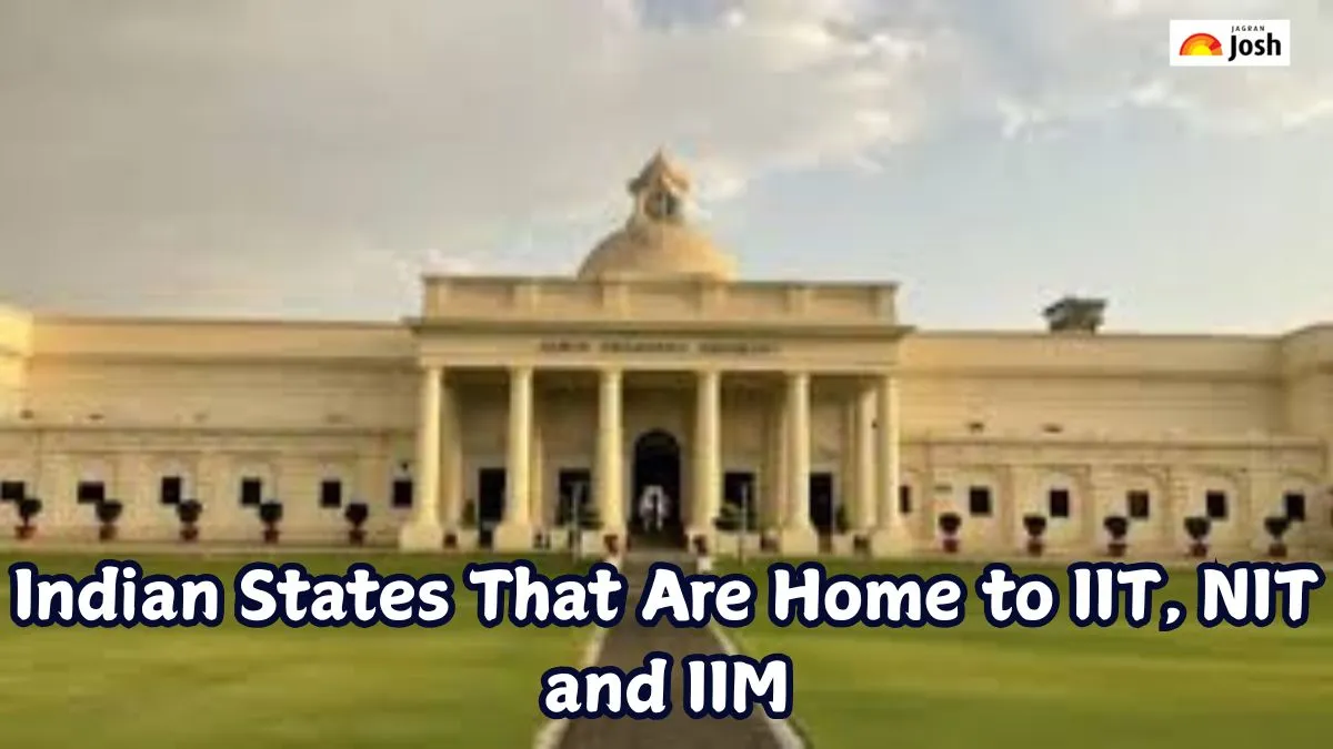 Indian States That Are Home to IIT, NIT and IIM