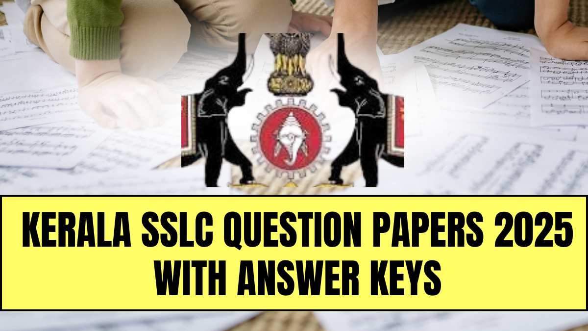 Kerala SSLC Question Papers 2025 with Answer Keys: Download Subject-Wise PDF