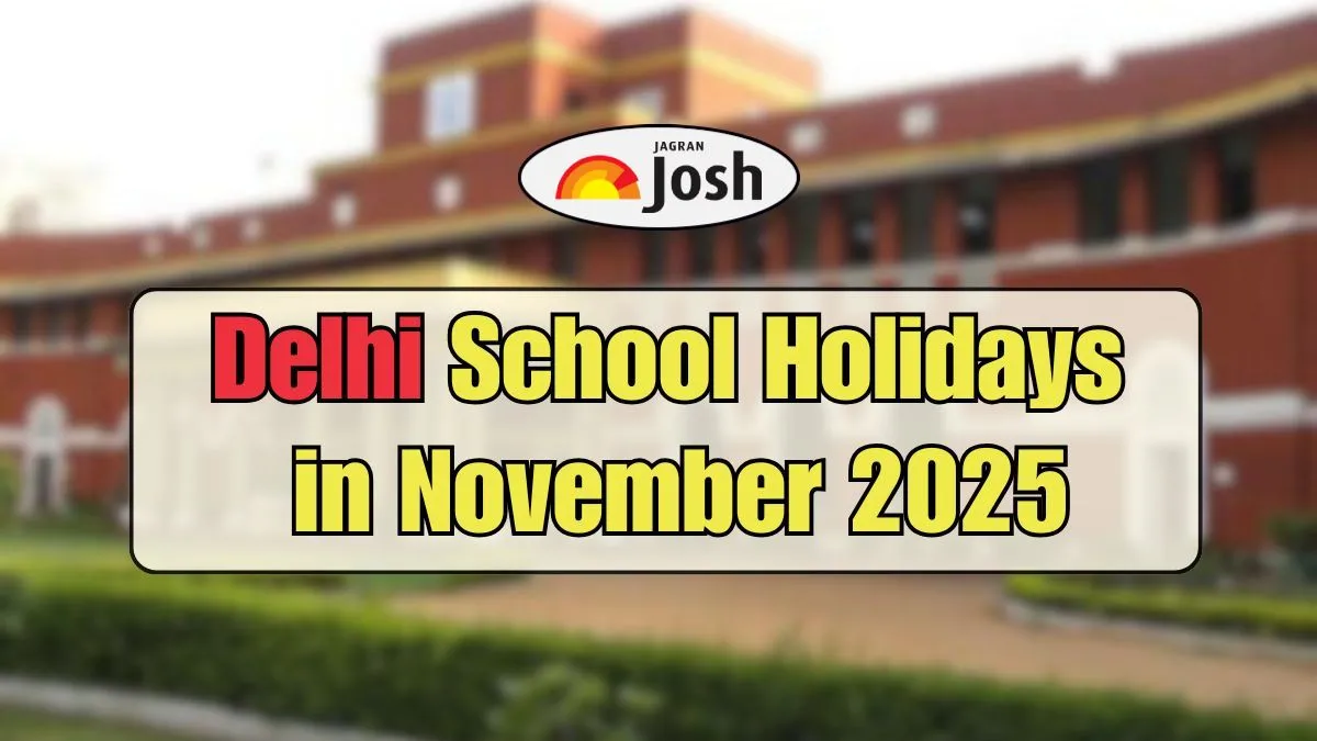 Delhi School Holidays in November 2025: Check List of Holidays, Academic Schedule, and Winter Vacation Details