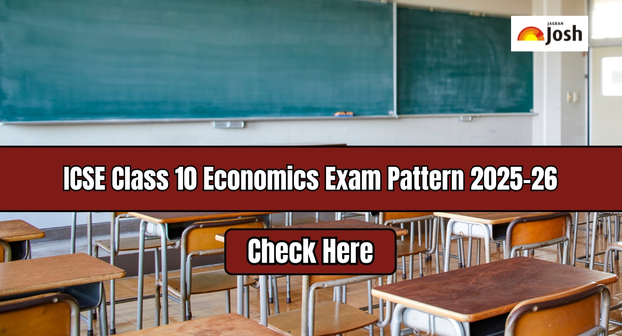 ICSE Class 10 Economics Exam Pattern 2025-26: Paper Pattern, Marking Scheme and Topic-wise Weightage