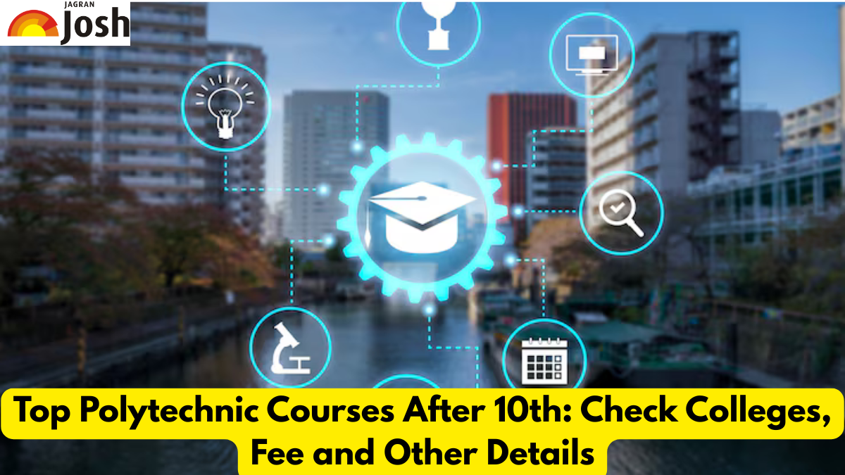 Top Polytechnic Courses After 10th: Check Colleges, Fee and Other Details